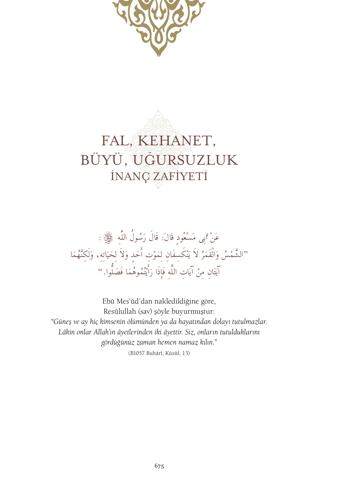 Hadislerle İslâm 1. Cilt, 675. sayfa