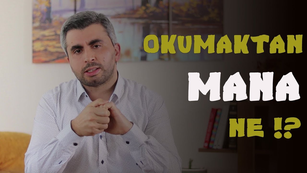 OKUMAKTAN MANA NE ?
