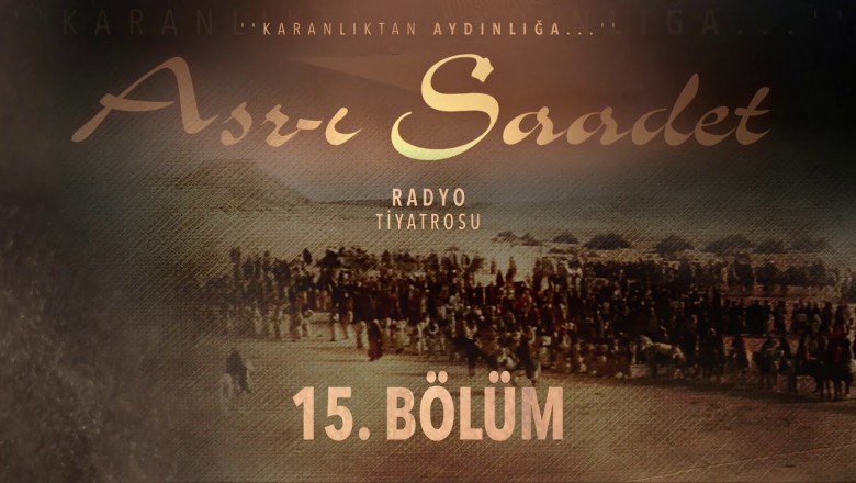 ASR-I SAADET.. 15. Bölüm