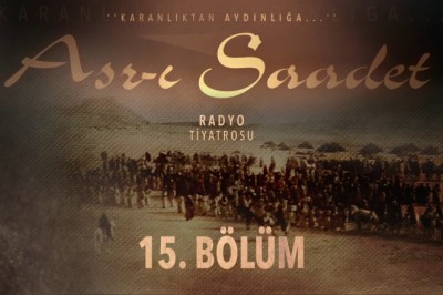 ASR-I SAADET.. 15. Bölüm