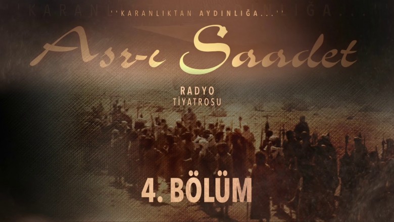 ASR-I SAADET.. 4. Bölüm