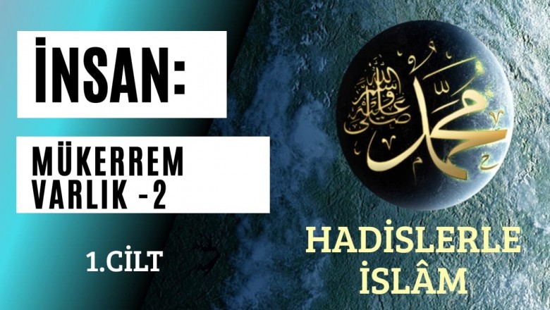İNSAN: MÜKERREM VARLIK -2