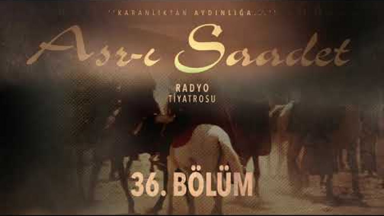 ASRI SAADET.. 36. Bölüm