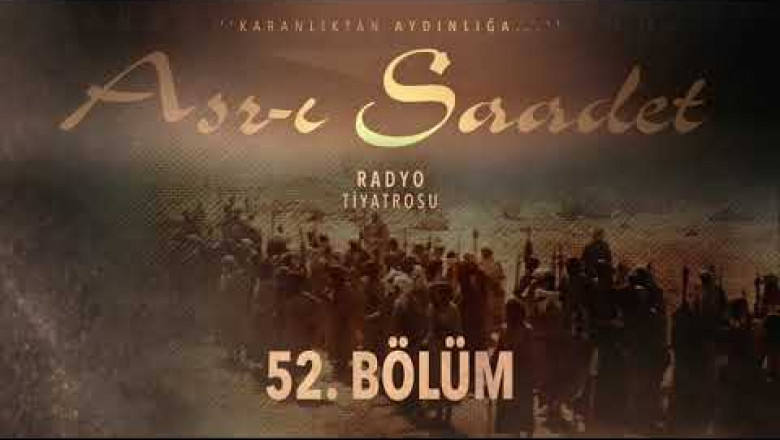 ASRI SAADET.. 52. Bölüm