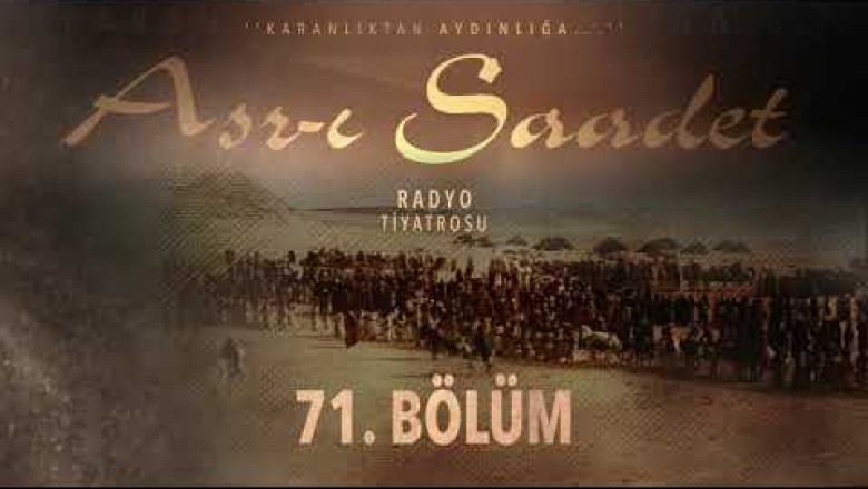 ASRI SAADET..71 . Bölüm