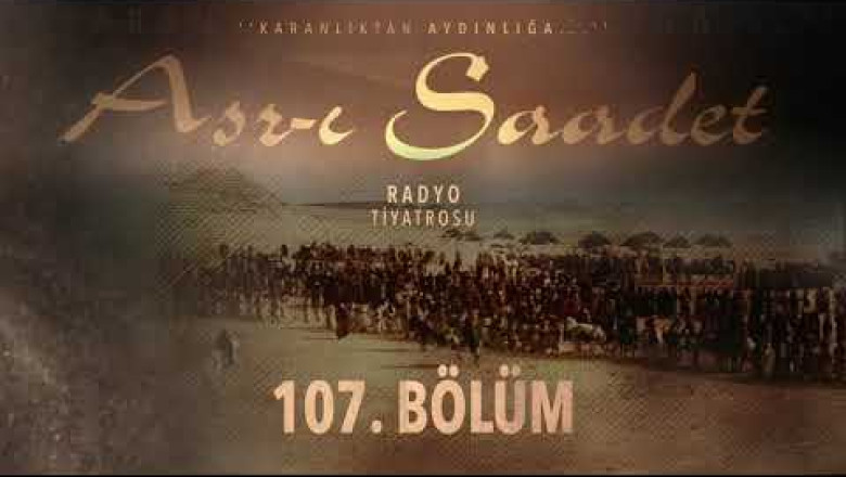 ASRI SAADET.. 107. Bölüm