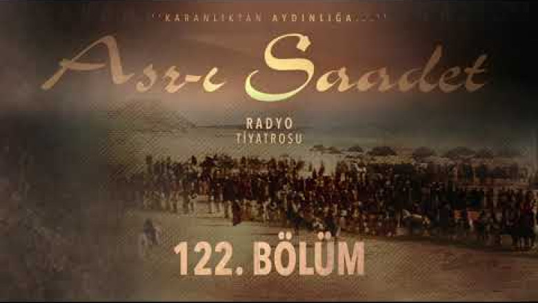 ASRI SAADET.. 122. Bölüm